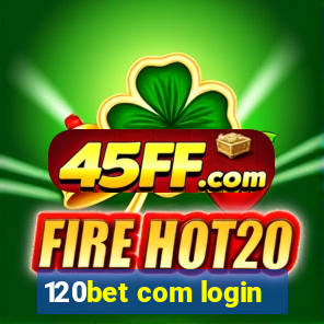 120bet com login